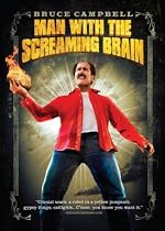 Man with the Screaming Brain