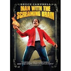 Man with the Screaming Brain