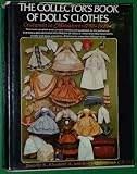 The collector's book of dolls' clothes : costumes in miniature : 1700-1929