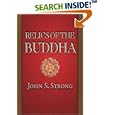 Relics of the Buddha (Buddhisms: A Princeton University Press Series) by John S. Strong