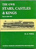 The G. W. R. Stars, Castles & Kings