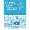 Corporate Computer Security (3rd Edition)