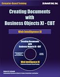Business Objects XI - CBT: Web Intelligence XI