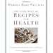 The Very Best Of Recipes for Health: 250 Recipes and More from the Popular Feature on NYTimes.com