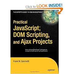 Practical JavaScript, DOM Scripting, & Ajax Projects