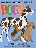 The True-or-False Book of Dogs (0060297689) by Lauber, Patricia
