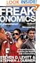Freakonomics: A Rogue Economist Explores the Hidden Side of Everything