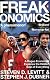 Freakonomics: A Rogue Economist Explores the Hidden Side of Everything