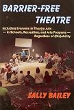 Produkt-Bild: (Barrier-Free Theatre: Including Everyone in Theatre Arts -- In Schools, Recreation, and Arts Programs -- Regardless of (Dis)Ability) By Bailey, Sally (Author) Paperback on (10 , 2010)