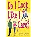 Do I Look Like I Care?: What Amaryllis Did Next.: What Amaryllis Did Next v. 2