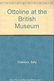 Ottoline at the British Museum