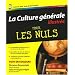 La Culture g�n�rale illustr�e pour les Nuls