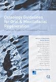 Osteology guidelines for oral and maxillofacial regeneration : preclinical models for translational research