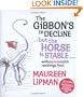 The Gibbon's in Decline but the Horse is Stable