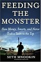 Feeding the Monster: How Money, Smarts, and Nerve Took a Team to the Top