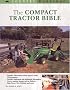 The Compact Tractor Bible (Country Workshop)