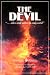 The Devil: Alive and Active in Our World