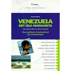 Venezuela mit Isla Margarita. Das praktische Reisehandbuch f�r Erlebnisurlaub