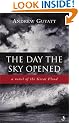 The Day the Sky Opened: A Fresh and Revealing New Look at the Story of Noah