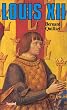 Louis XII, p�re du peuple