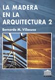 cover of La Madera En La Arquitectura 2