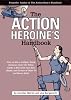 The Action Heroine's Handbook