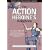 The Action Heroine's Handbook: How to Win a Catfight, Drink Someone Under the Table, Choke a Man with Your Bare Thighs and Dozens of Other TV and Movie Skills