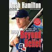 Beyond Belief: Finding the Strength to Come Back | [Josh Hamilton, Tim Keown (Contributor)]