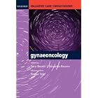 Palliative Care Consultations in Gynaeoncology (Palliative Care Consultations) by  Sara Booth, Eduardo Bruera, and Teresa Tate