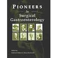 Pioneers in Surgical Gastroenterology by Walford Gillison and Henry, Ph.D. Buchwald