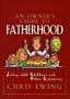 An Owner's Guide to Fatherhood: A Lighthearted Look at the Days of a Dad