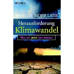 Herausforderung Klimawandel: Was wir jetzt tun m�ssen