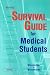 Survival Guide for Medical Students