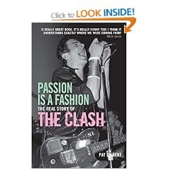 Passion is a Fashion: The Real Story of the Clash