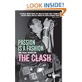 Passion is a Fashion: The Real Story of the Clash