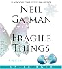 Fragile Things: Stories