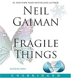 Fragile Things: Short Fictions and Wonders