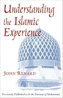 Understanding the Islamic Experience