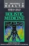 Holistic Medicine: Medical Issues (Encyclopedia of Health)