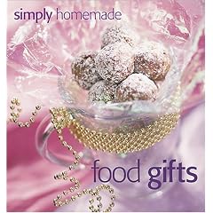 Simply Homemade Food Gifts