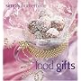 Simply Homemade Food Gifts: More Than 325 Ideas for Delicious Foods and Pretty Packages