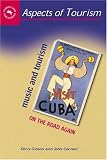 Music and Tourism: On the Road Again (Aspects of Tourism)