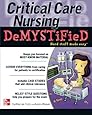 Critical Care Nursing DeMYSTiFieD