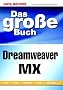 Das gro�e Buch Dreamweaver MX