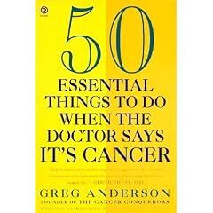 50 Essential Things to Do when the Doctor Says It's Cancer (Plume)