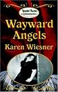 Wayward Angels