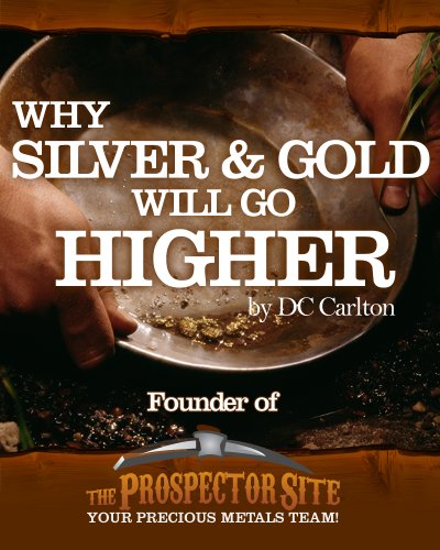 Why Silver & Gold Will Go Higher