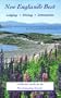 Getaway Guide New England's Best: Lodging - Dining - Attractions