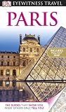 DK Eyewitness Travel Guide: Paris