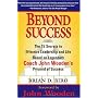 Beyond Success: The 15 Secrets to Effective Leadership and Life Based on Legendary Coach John Wooden's Pyramid of Success